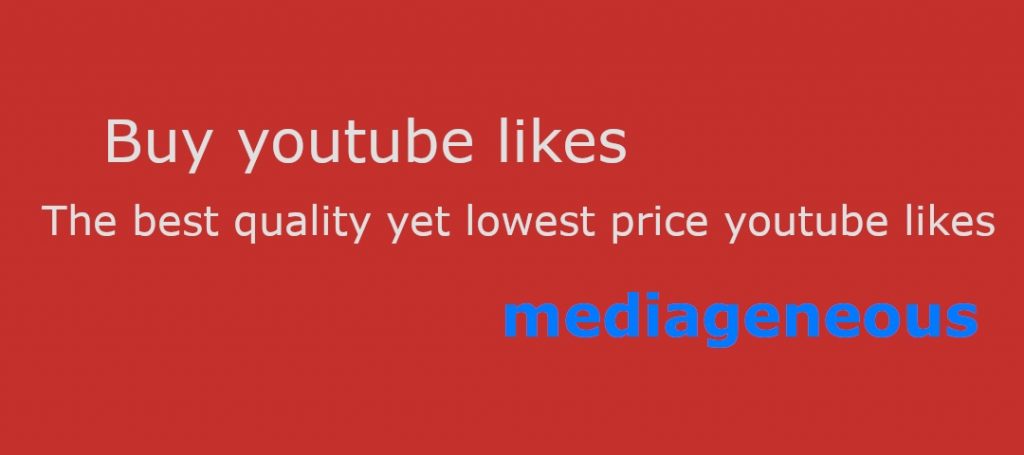 Why should you buy YouTube likes? - mediageneous